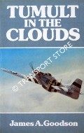 Tumult in the Clouds by GOODSON, James A.